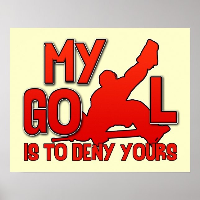 Mein Gockey-Goalie-Poster Poster (Vorne)