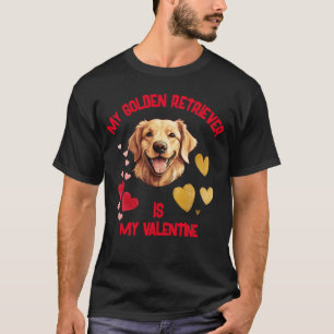Mein goldener Retriever ist mein Valentinstag T-Shirt