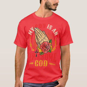 Mein Gott ist eine Phantastische göttliche geistli T-Shirt