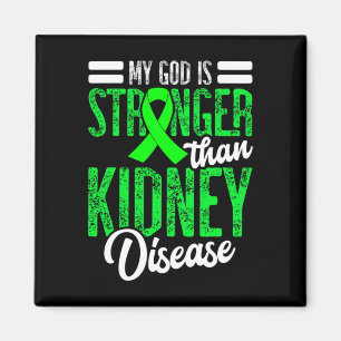 Mein Gott ist für einen Tag stärker als eine Niere Magnet