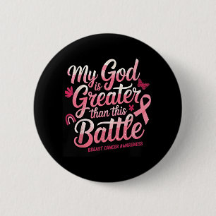 Mein Gott ist größer als dieser kleine Brustkrebs  Button