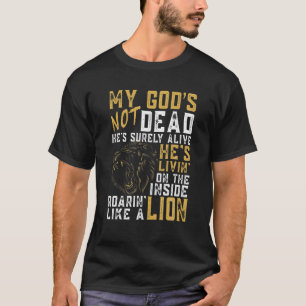 Mein Gott ist kein toter Löwe Christlicher Christ T-Shirt