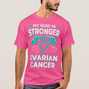 Mein Gott ist stärker als der Ovarialkrieger T-Shirt