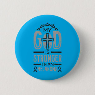 Mein Gott ist stärker als ein Melanom-Überlebender Button