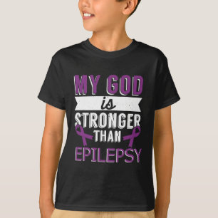 Mein Gott ist stärker als Epilepsie-Bewusstsein Mo T-Shirt