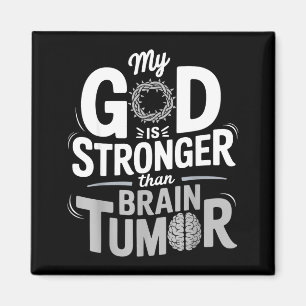 Mein Gott ist stärker als Hirntumor-Bewusstsein Magnet