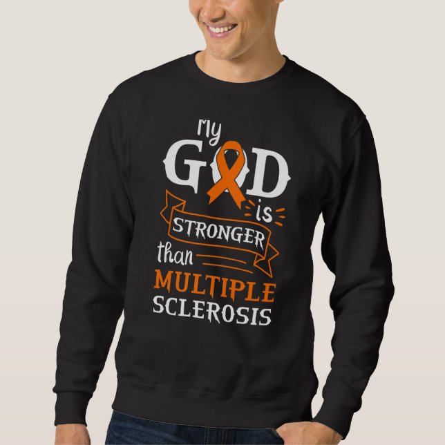 Mein Gott ist stärker als Multiple Sklerose Sweatshirt (Vorderseite)