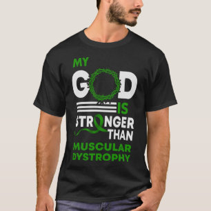 Mein Gott ist stärker als Muskeldystrophie Awarene T-Shirt