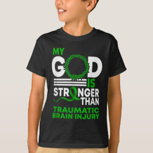 Mein Gott ist stärker als traumatische Gehirnverle T-Shirt