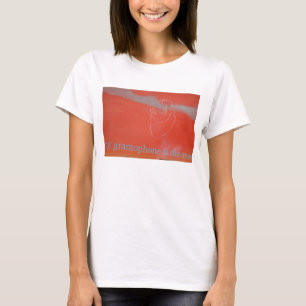 Mein Grammophon ist das stärkste T-Shirt