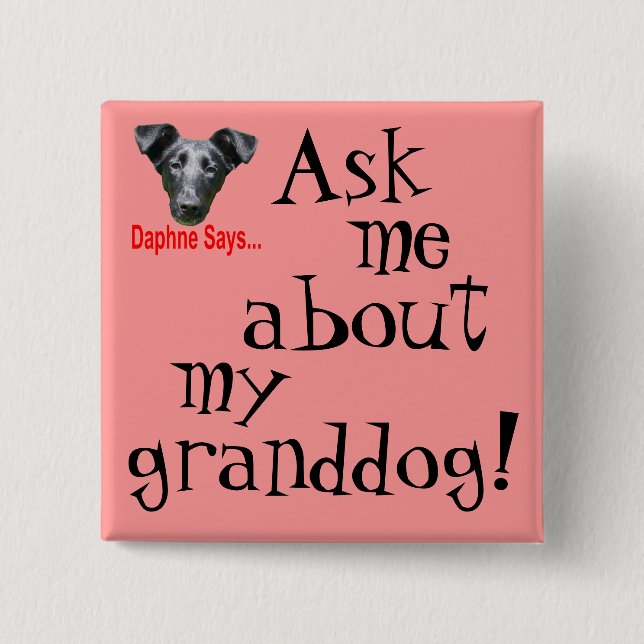 Mein Granddog? Button (Vorderseite)
