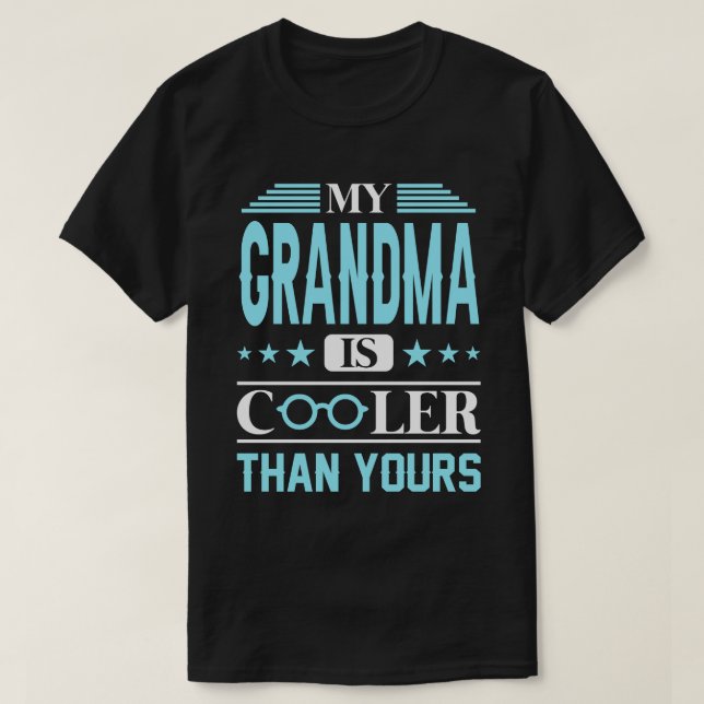 Mein GRANDMA ist Cool als deiner T-Shirt (Design vorne)