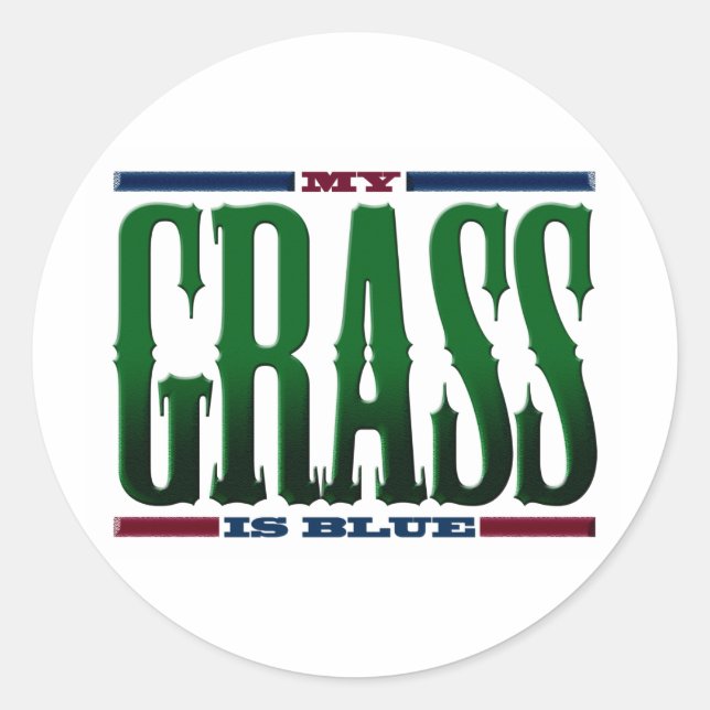 "Mein Gras ist blau" Runder Aufkleber (Vorderseite)