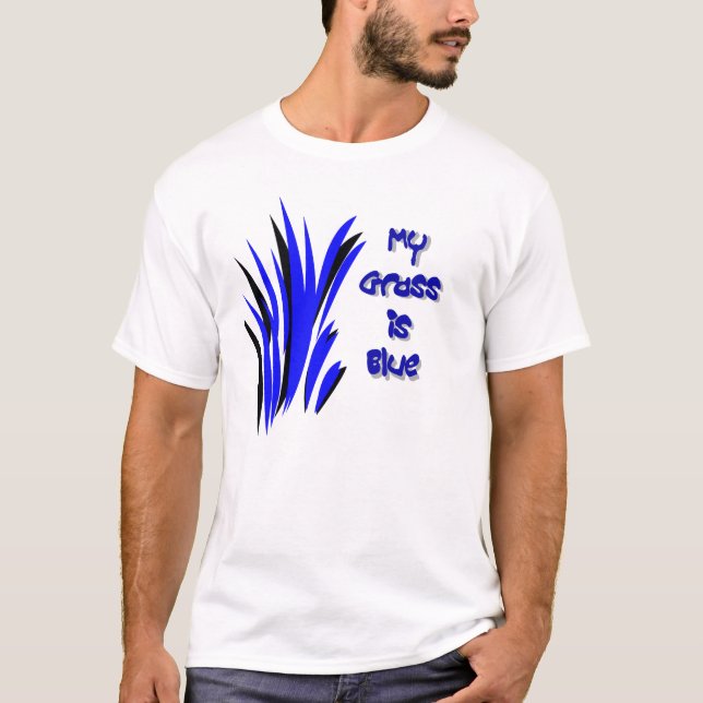MEIN GRAS IST BLAU T-Shirt (Vorderseite)