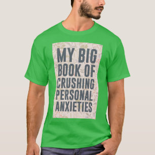 Mein großes Buch der zerschlagenen persönlichen Än T-Shirt