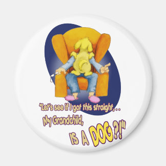 Mein Großkind, ist ein Hund?! Magnet