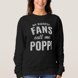 Mein größter Fan nennt mich Poppi Männer Für Große Sweatshirt