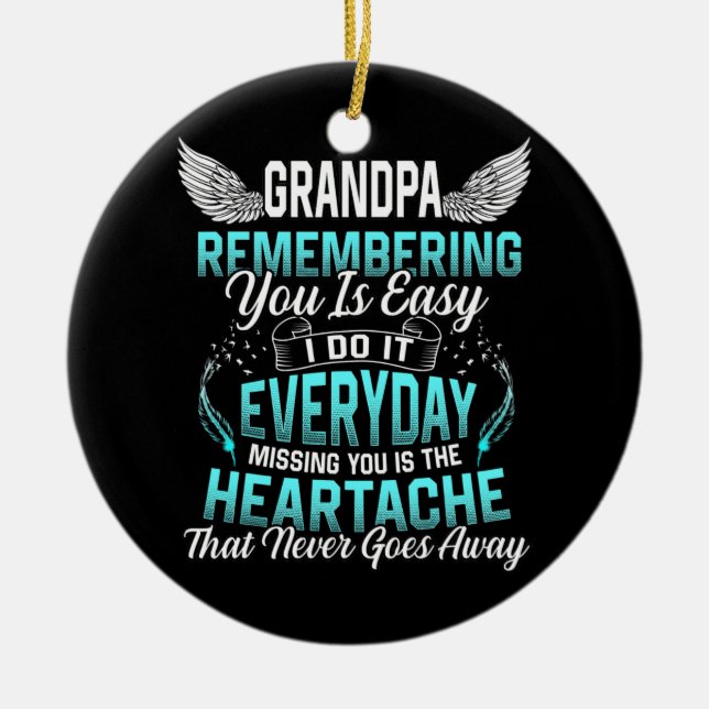 Mein Großvater erinnert sich leicht Vermisst, du b Keramik Ornament (Vorne)