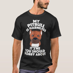 Mein Grubenbull ist eine harmlose Rettung und Unte T-Shirt