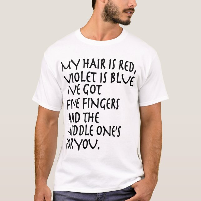 mein Haar ist rotes Veilchen ist blaues ive got T-Shirt (Vorderseite)