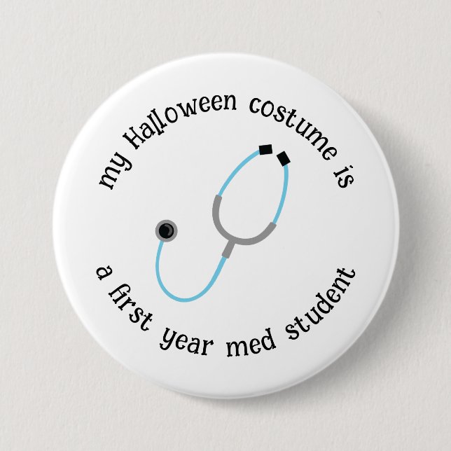 Mein Halloween-Kostüm ist ein Med Student, lustig Button (Vorderseite)