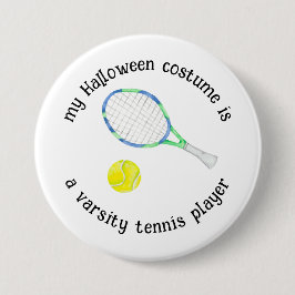 Mein Halloween-Kostüm ist ein Tennisspieler, Funny Button