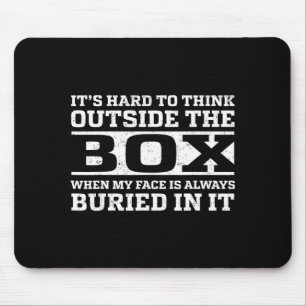 Mein hartes Denken außerhalb der Box, wenn Mousepad