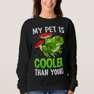 Mein Haustier ist Cool als dein Froschfrosch Sweatshirt
