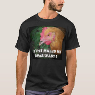 MEIN HAUSTIER MACHT MEIN FRÜHSTÜCK! T-Shirt