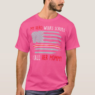 Mein Held trägt Arbeitskleidung, ich nenne sie Mom T-Shirt