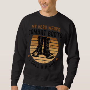 Mein Held trägt Kampfstiefel Vatertag 2022 Sweatshirt