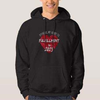 Mein Herz für Erfüllung im Jahr 2025 öffnen Hoodie