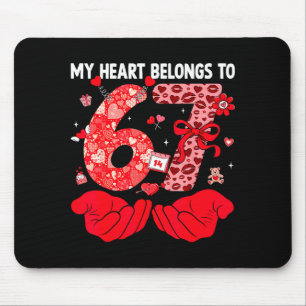 Mein Herz gehört dem 67 Valentinstag Six Seven F Mousepad
