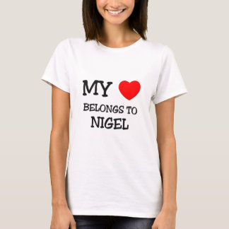 Mein Herz gehört Nigel T-Shirt