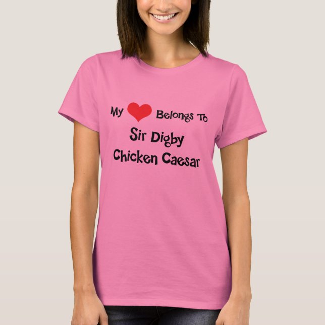 Mein Herz gehört Sir Digby Chicken Caesar T-Shirt (Vorderseite)