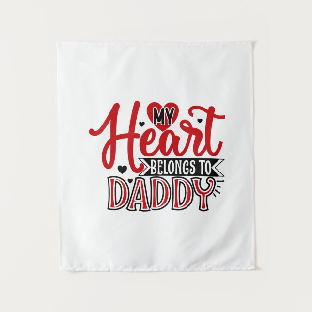 Mein Herz gehört zu Daddy. Wandteppich (Vorderseite)