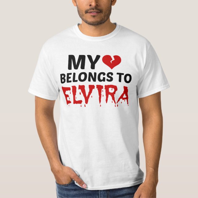 Mein Herz gehört zu Elvira T-Shirt (Vorderseite)