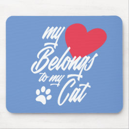 Mein Herz gehört zu meiner Katze Valentine | Mouse Mousepad