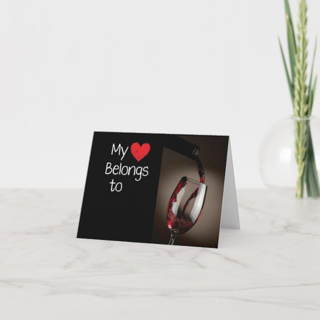 MEIN HERZ GEHÖRT ZU "WEIN" UND ZU "DIR"! KARTE (Vorderseite)