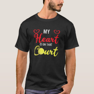 Mein Herz ist auf dem Tennisspielerplatz auf dem P T-Shirt