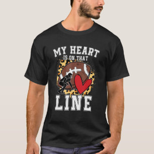 Mein Herz ist auf der Linie Offensive Lineman Fußb T-Shirt
