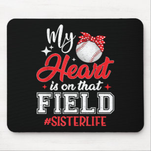 Mein Herz ist auf diesem Feld Baseball-Schwester Mousepad