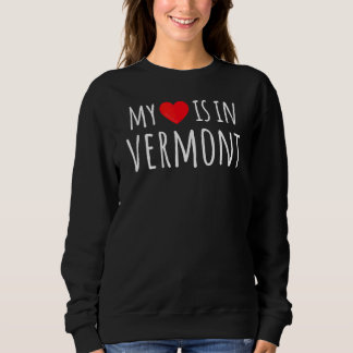 Mein Herz ist in Vermont Niedlicher amerikanischer Sweatshirt