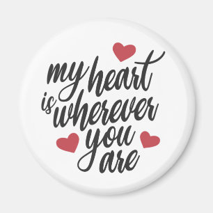Mein Herz ist, wo immer du Valentin bist Magnet
