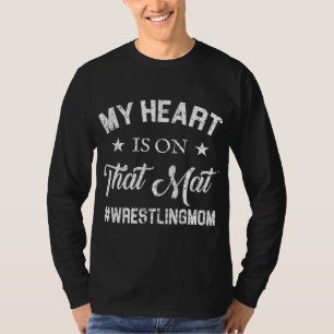 Mein Herz steht auf der matten Wrestling-Mama T-Shirt