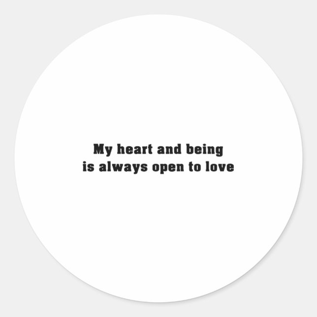 Mein Herz und Sein ist immer offen - Bejahungen Runder Aufkleber (Vorderseite)