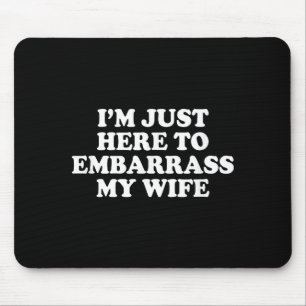 Mein Hier Peinliche Frau Ehemann Witz Mousepad