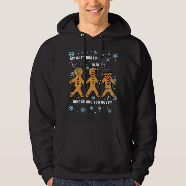Mein Hintern Hurt Funny Christmas Cookie Gingerbre Hoodie (Vorderseite)