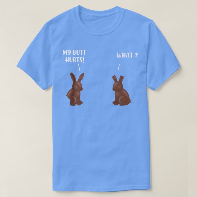 Mein Hintern tut Schokolade Bunny Funny Oster weh  T-Shirt (Design vorne)