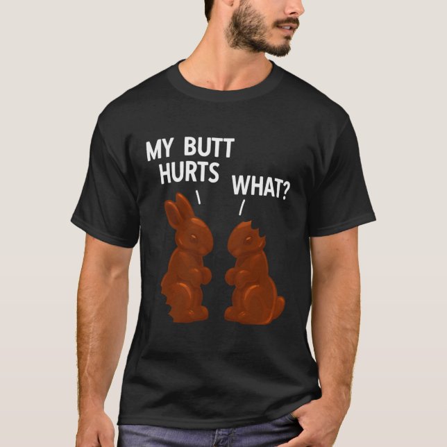 Mein Hintern tut Schokolade zu Ostern T-Shirt (Vorderseite)